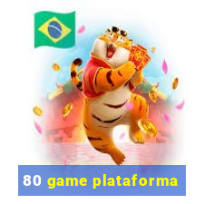 80 game plataforma